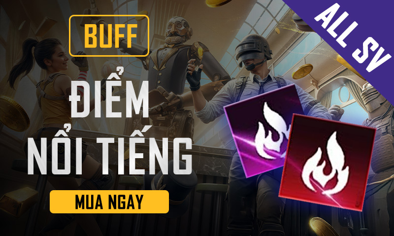 BUFF ĐIỂM NỔI TIẾNG